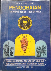 Petunjuk Pengobatan dengan Resep-resep Asli