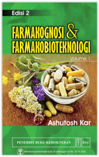 Farmakognosi dan Farmakobioteknologi Edisi 2 Volume 1