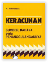 Keracunan: sumber, bahaya serta penanggulangannya