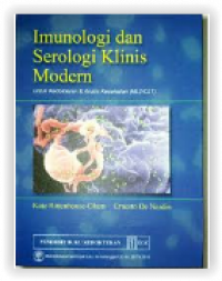 Imunologi dan Serologi Klinis Modern untuk Kedokteran dan Analis Kesehatan (MLT/CLT)