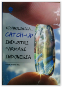 Technological Catch-up Industri Farmasi Indonesia