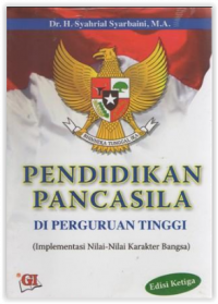 Pendidikan Pancasila di Perguruan Tinggi (Implementasi Nilai-nilai Karakter Bangsa)