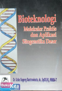 Bioteknologi Molekuler Praktis dan Aplikasi Sitogenetika Dasar