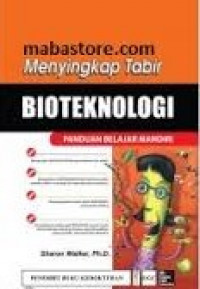 Menyingkap Tabir Bioteknologi