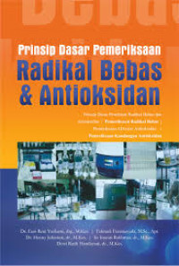 Prinsip Dasar Pemeriksaan Radikal Bebas & Antioksidan