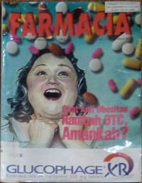 Farmasia = obat anti obesitas rambah otc,amankah? Vol.V No.8 maret 2004