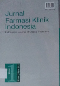 Jurnal Farmasi Klinik Indonesia:indonesian journal of clinical pharmacy Vol.1,No.1 2012