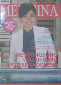 Medisinia : menyongsong wajah baru apoteker indonesia 14./vol.iv/desember 2011-februari 2012