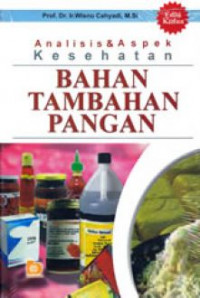 Analisis dan Aspek Kesehatan Bahan Tambahan Pangan