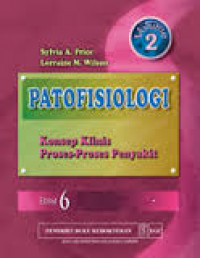 Patofisiologi volume 2 : konsep klinis Proses-proses penyakit