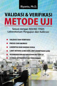 Validasi & Verifikasi Metode Uji: Sesuai dengan ISO/IEC 17025 Laboratorium Pengujian dn Kalibrasi