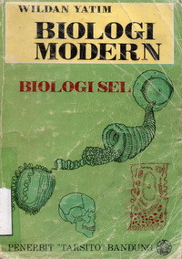 Biologi Modern: biologi sel