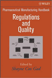 Pharmaceutical Manufacturing Handbook: Regulations and Quality